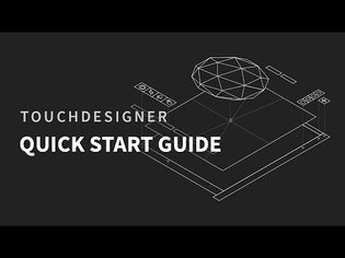 TouchDesigner Quick Start Guide