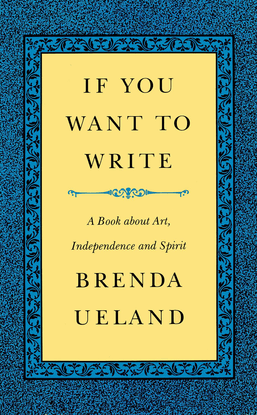 if-you-want-to-write-by-brenda-ueland.pdf