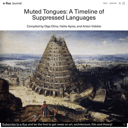 Muted Tongues: A Timeline of Suppressed Languages - Journal #131 November 2022 - e-flux