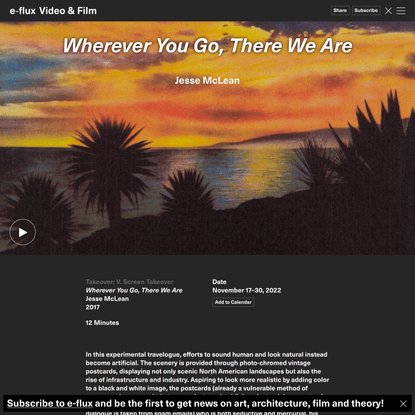 Wherever You Go, There We Are - Video &amp; Film - e-flux