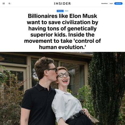 Billionaires like Elon Musk want to save civilization by having tons of genetically superior kids. Inside the movement to ta...