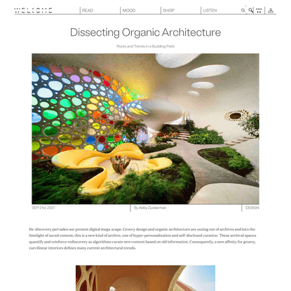 Dissecting Organic Architecture