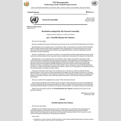 A/RES/37/7 - World Charter for Nature - UN Documents: Gathering a body of global agreements