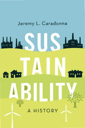 jeremy-l.-caradonna-sustainability_-a-history-oxford-university-press-2014-.pdf