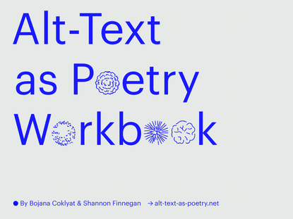 Alt Text as Poetry Workbook