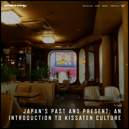 JAPAN’S PAST AND PRESENT: AN INTRODUCTION TO KISSATEN CULTURE — sabukaru