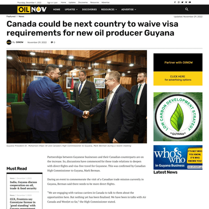 Canada could be next country to waive visa requirements for new oil producer Guyana | OilNOW