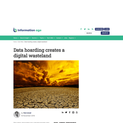 Data hoarding creates a digital wasteland - Information Age