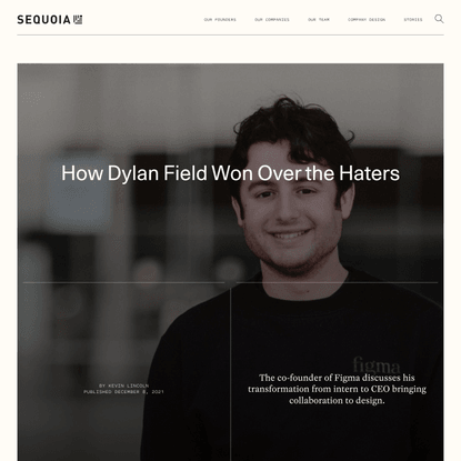 How Figma’s Dylan Field Won Over the Haters