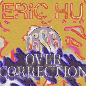 Episode 27 - Eric Hu - Overcorrection