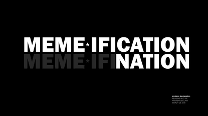 Meme-ification-Nation-Detailed-Presentation.pdf