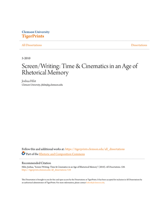 Screen/Writing: Time & Cinematics in an Age of Rhetorical Memory Joshua Hilst (2010) [.pdf]