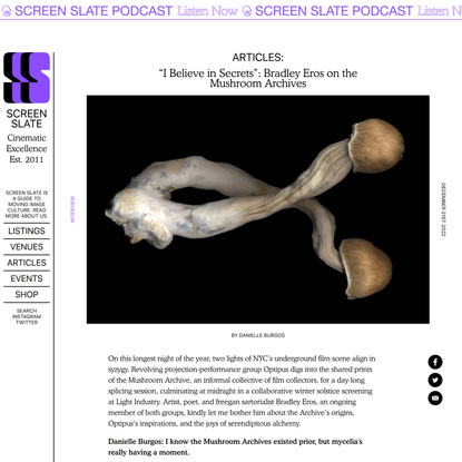 “I Believe in Secrets”: Bradley Eros on the Mushroom Archives