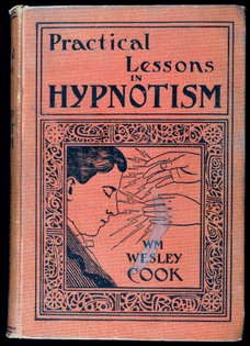 WM Wesley Cook: Practical Lessons in Hypnotism (Book Cover)