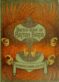 R Bowdler Sharpe: Sketch-Book of British Birds