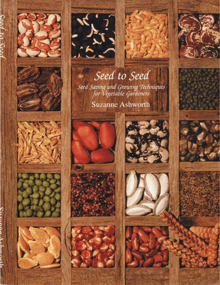 seed-to-seed-seed-saving-and-growing-techniques-for-vegetable-gardeners-2nd-edition-suzanne-ashworth-david-cavagnaro-kent-wh...