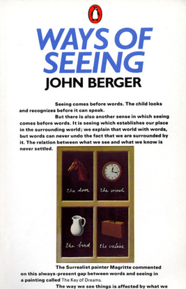 WAYS OF SEEING - JOHN BERGER