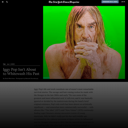 Iggy Pop Isn’t About to Whitewash His Past - The New York Times