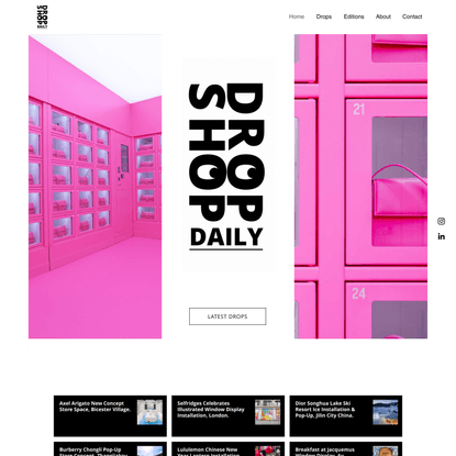 Shop Drop Daily: A daily dose of the best retail store concepts.