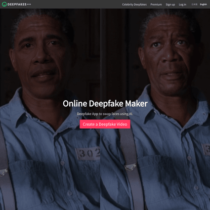 Make Your Own Deepfakes [Online App]