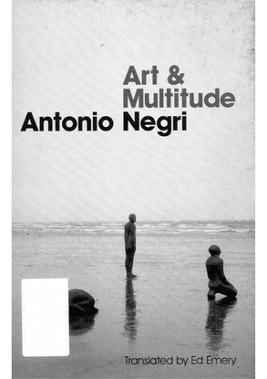 antonio-negri-art-and-multitude_-nine-letters-on-art-followed-by-metamorphoses_-art-and-immaterial-labour-polity-press-2012-...