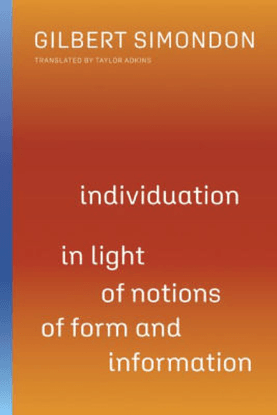 posthumanities-gilbert-simondon-individuation-in-light-of-notions-of-form-and-information.-1-university-of-minnesota-press-2...