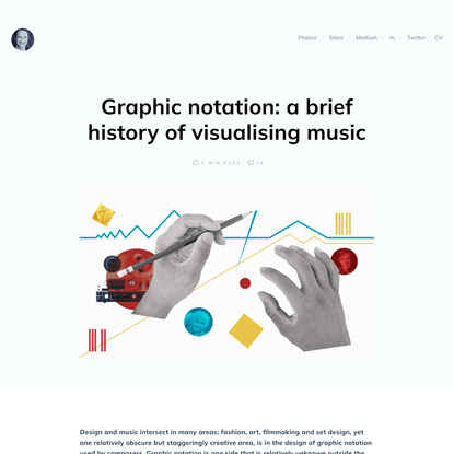 Graphic notation: a brief history of visualising music » David Hall