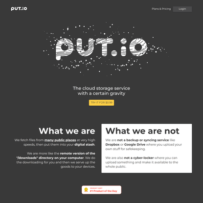 put.io: Stash your digital goods here.