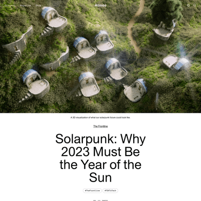 Solarpunk: Why 2023 Must Be the Year of the Sun | Atmos