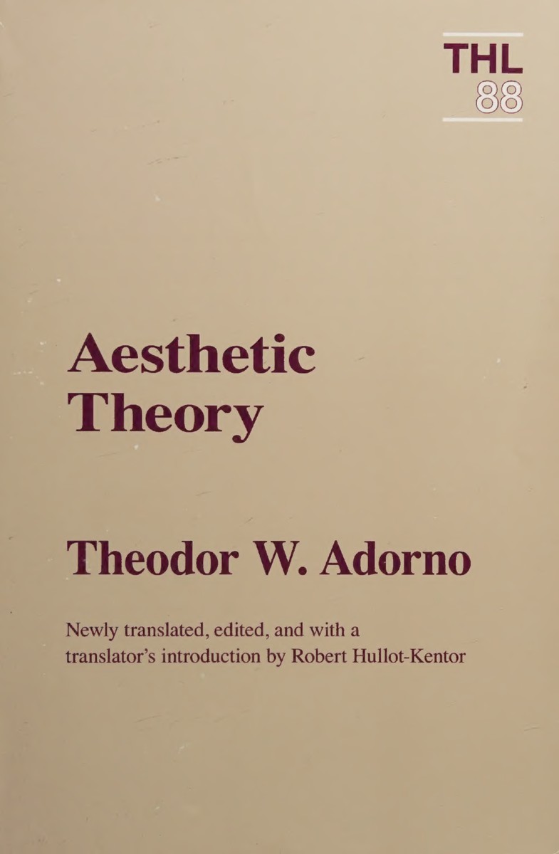 aesthetictheoryadornotheodorw.19031969.pdf — Are.na