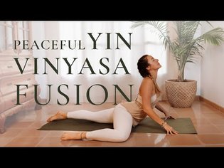 Yin Yoga & Vinyasa Fusion | 30 Min To Reconnect With Peace