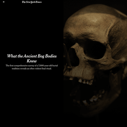 What the Ancient Bog Bodies Knew