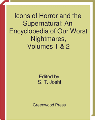 s-t-joshi-an-encyclopedia-of-our-worst-nightmares-icons-of-horror-and-the-supernatural-1.pdf
