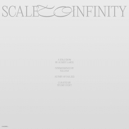 Scale to Infinity ∞ Audrey Large