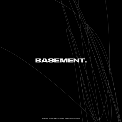 basement.studio | We make cool shit that performs.