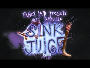 Matt Tomasello's "Sink Juice" Fancy Lad Part