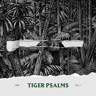 Tiger Psalms Vol. 2