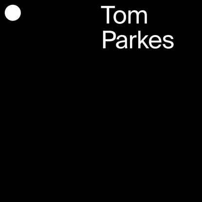 Tom Parkes | Digital Designer