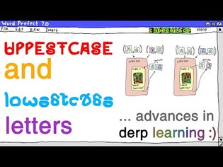Uppestcase and Lowestcase Letters [advances in derp learning]