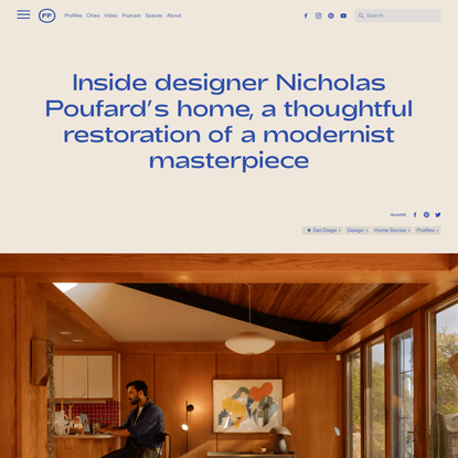 Inside designer Nicholas Poufard’s home, a thoughtful restoration of a modernist masterpiece - Friends of Friends / Freunde ...