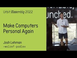 Assembly 2022 | Opening Talk: Make Computers Personal Again