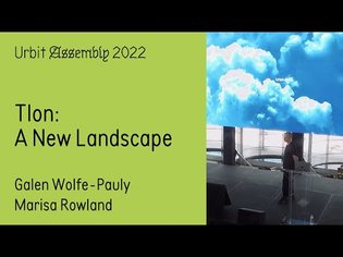 Assembly 2022 | Tlon: A New Landscape