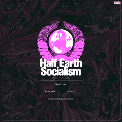 Half-Earth Socialism: The Game