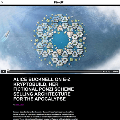 Alice Bucknell On E-Z Kryptobuild, Her Fictional Ponzi Scheme Selling Architecture For The Apocalypse