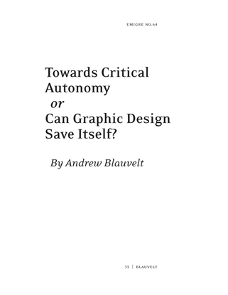 Towards Critical Autonomy or Can Graphic Design Save Itself?
