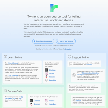 Twine / An open-source tool for telling interactive, nonlinear stories