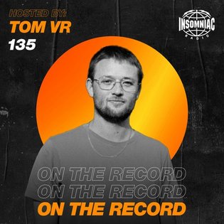 Tom VR - On The Record #135 by On The Record
