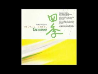 Toshiya Sukegawa (助川敏弥) - Bioçic Music: Four Seasons (バイオシック・ミュージック「四季」) (1994) [Full Album]