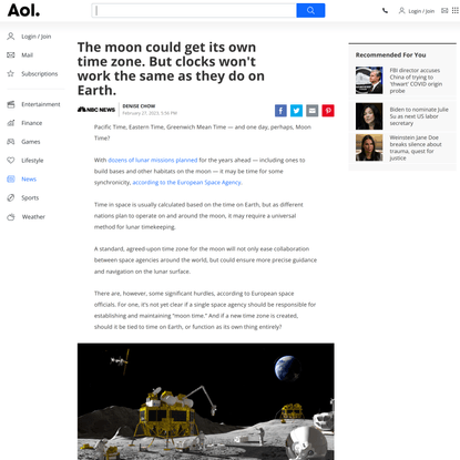 The moon could get its own time zone. But clocks won’t work the same as they do on Earth.