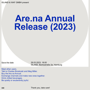 A visual inviting you to the Are.na Annual Release in Hamburg. It is composed from a circle showing the headline and a grey block outlining the program.